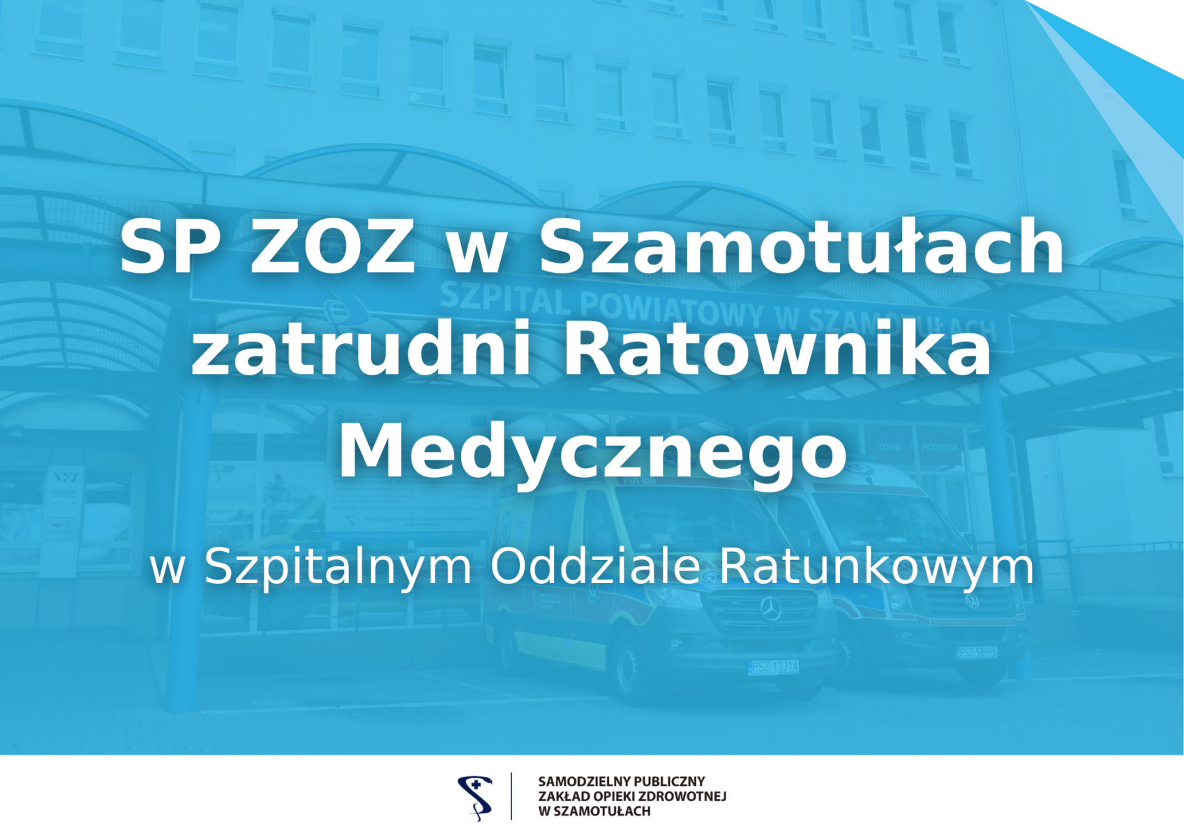 Zdjęcie: SP ZOZ w Szamotułach zatrudni Ratownika Medycznego